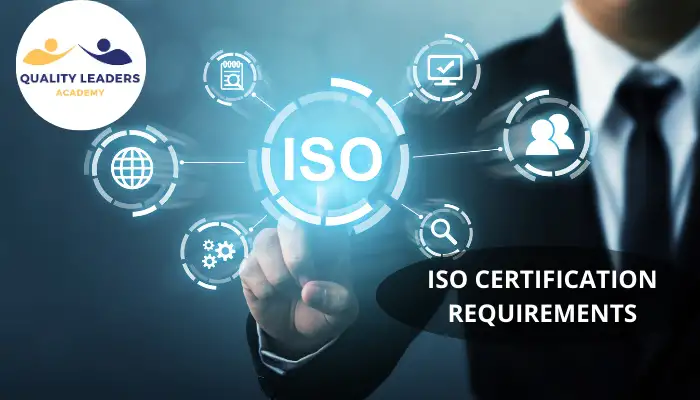 ISO CERTIFICATION REQUIREMENTS IN HEALTHCARE